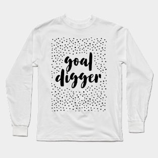 goal digger Long Sleeve T-Shirt